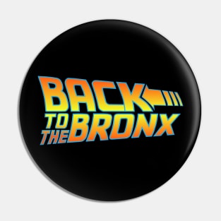 Heading Back To The Bronx Pin