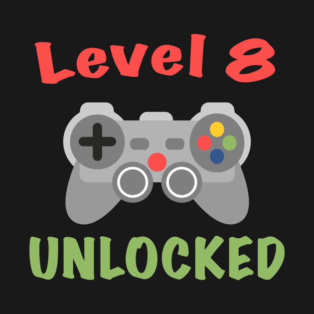 Level 8 Birthday, 8th Birthday, Funny Gamer Birthday, 8th Birthday Boy, Video Game Birthday, Level 8 Unlocked by designs4up