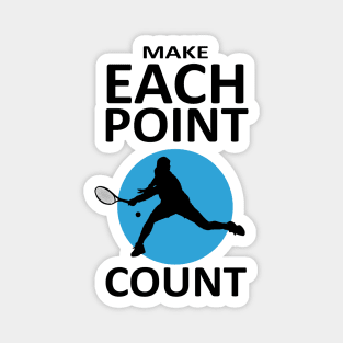 Tennis - Make Each Point Count Magnet