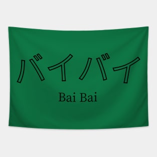 Bai Bai - "Bye Bye" Tapestry