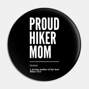 Proud Hiker Mom Definition Pin