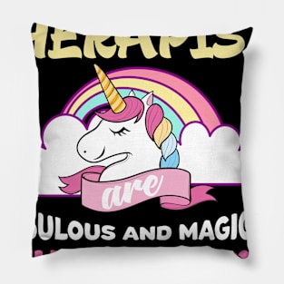 Speech Therapists Are Fabulous and Magical Like Unicorns Gift Shirt Pillow