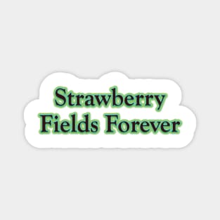 Strawberry Fields Forever (The Beatles) Magnet