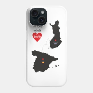 The Best of both Worlds - Finland - Spain Phone Case