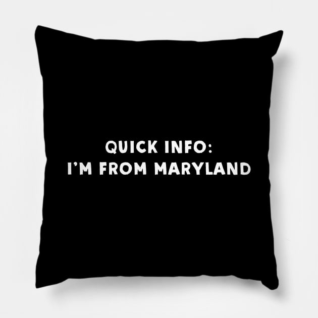 Maryland Cool & Funny Pillow by Novel_Designs
