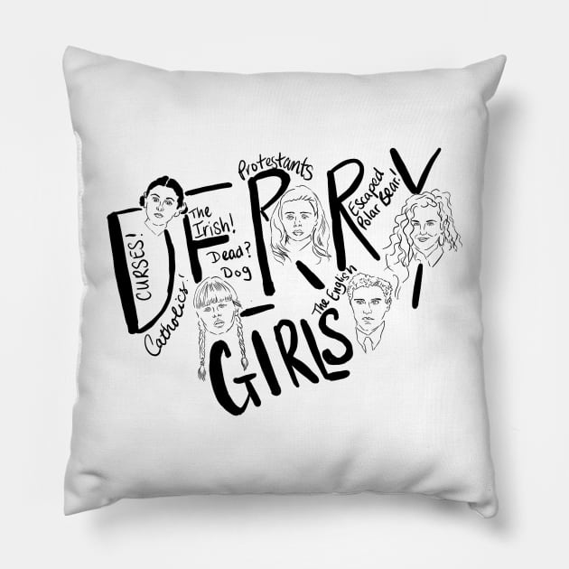 Derry Girls New Design Pillow by Alaknanda prettywoman