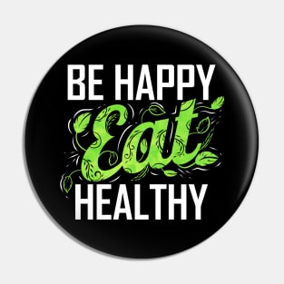 Be Happy And Eat Healthy As A Vegetarian And Vegan Pin