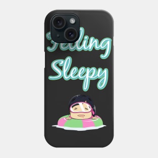 Felling Sleepy Phone Case