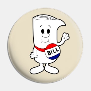 I'm Just a Bill Pin