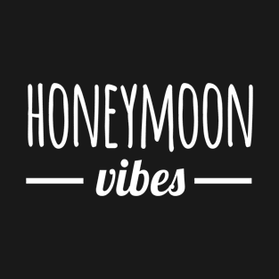 Honeymoon Vibes T-Shirt