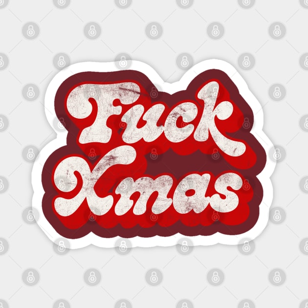 Fuck Xmas - Anti-Holidays Humor Design Magnet by DankFutura