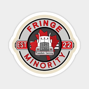 SMALL FRINGE MINORITY FREEDOM CONVOY 2022 FRINGE MINORITY EST 2022 GRAY ROUND RED LETTERS Magnet