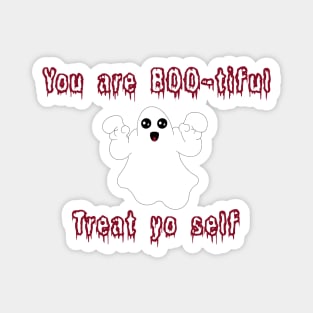 Halloween Ghost You Are BOO-tiful, treat yo’ self! Red Colour Magnet