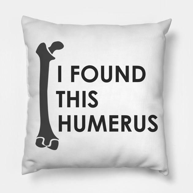 I Found This Humerus Puns Funny D3 Designs