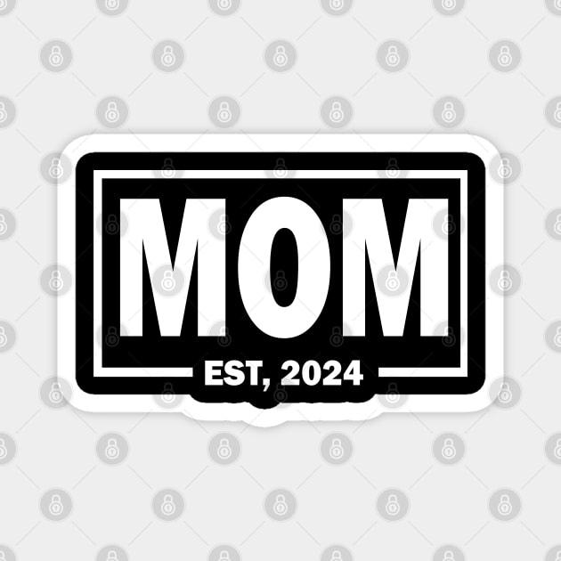 mom est 2024 Magnet by mdr design