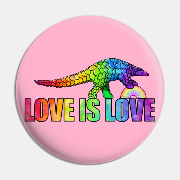 Love is love says the pangolin Pin by Art by Veya