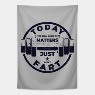 Just Don't Fart Tapestry