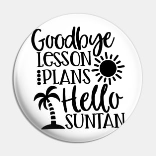 Funny Goodbye Lesson Plans Hello Suntan Pin