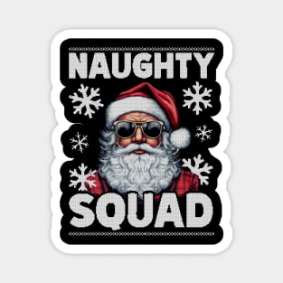 Naughty squad Magnet