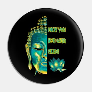 May You Live with Ease Lovingkindness Metta Buddhist Graphic Pin