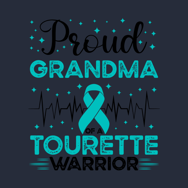 Proud Grandma Of A Tourette Warrior Tourette Syndrome Awareness by Geek-Down-Apparel