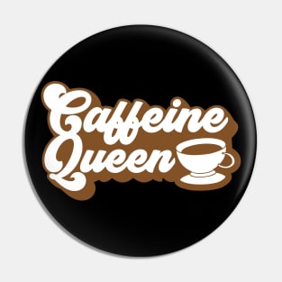 Caffeine Queen Pin