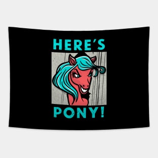 Here's Pony! Tapestry