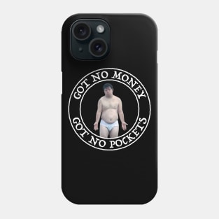 Peanut Butter Falcon - Got No Money Got No Pockets Phone Case