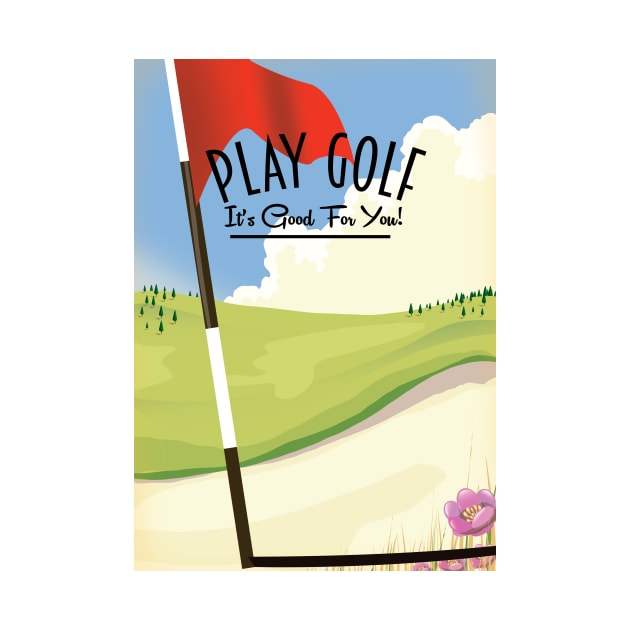 Play Golf! Its good for you! by nickemporium1