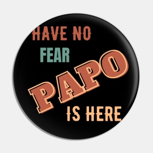 papo GIFT have no fear papo is here Cool gift for Daddy and Grandpa. Pin