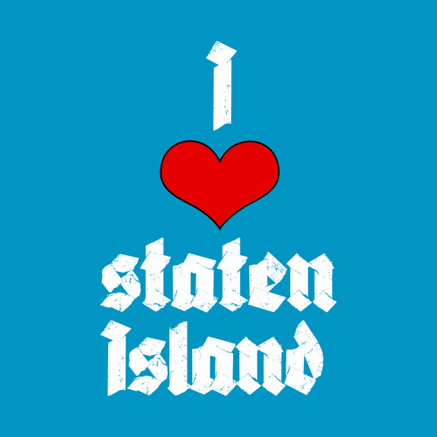 I Heart Staten Island by Eric03091978