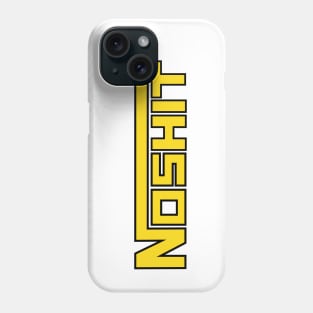 Noshit Phone Case