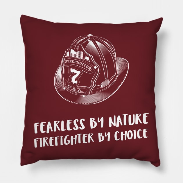 fearless by nature, firefighter by choice Pillow by juinwonderland 41