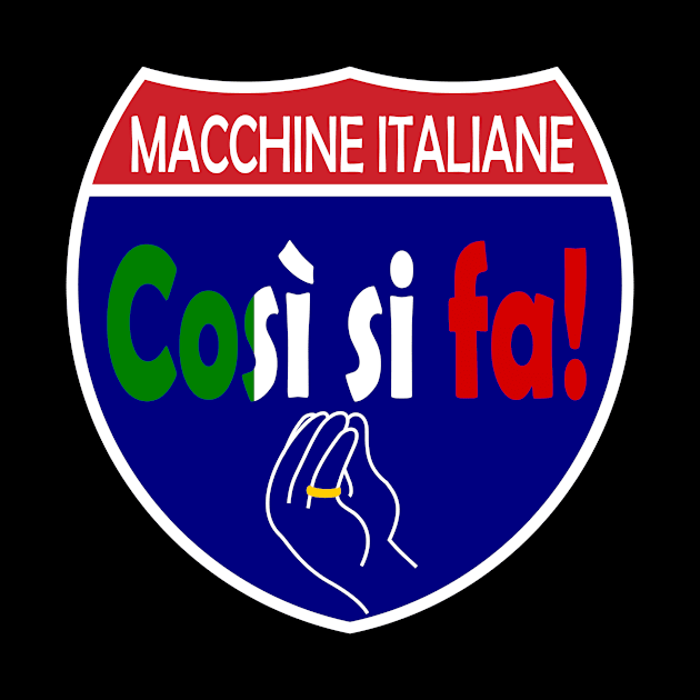 Italian Machines Cosi Si Fa Interstate by Wolfhoundjack