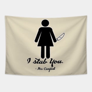 I stab you. Two sided version. Tapestry