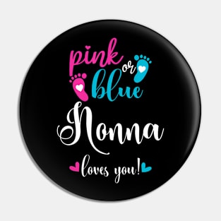 Pink Or Blue Nonna Loves You Gender Reveal Baby Announcement Pin