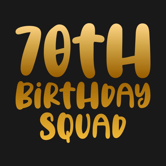 70th birthday squad by colorsplash