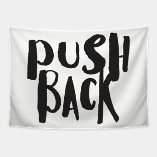 PUSH BACK Tapestry