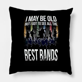 I May Be Old, But I Got To See All Of THe Best Bands! Pillow