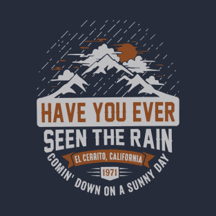 Have You Ever Seen The Rain Ccr Creedence Rock n roll Country Music T-Shirt