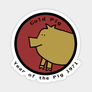 Year of the Gold Pig 1971 Magnet