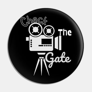 Check The Gate - Hollywood Film Set Pin