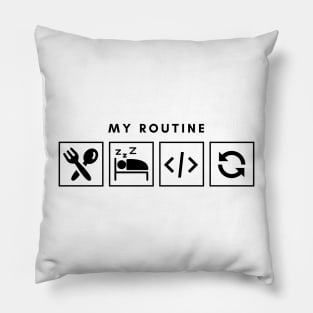 My Routine Eat Sleep Code Repeat Pillow