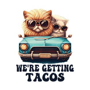 Cats We're Getting Tacos T-Shirt