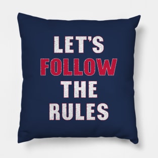 Follow the rules Pillow