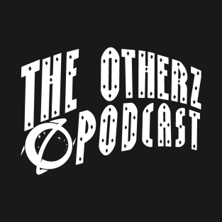 The Otherz Podcast curve logo (white) T-Shirt T-Shirt