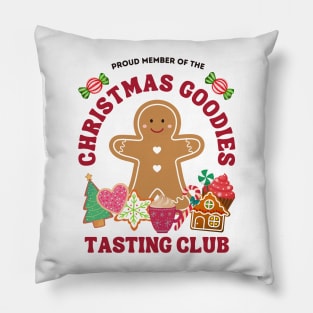 Proud Member Of The Christmas Goodies Tasting Club Pillow