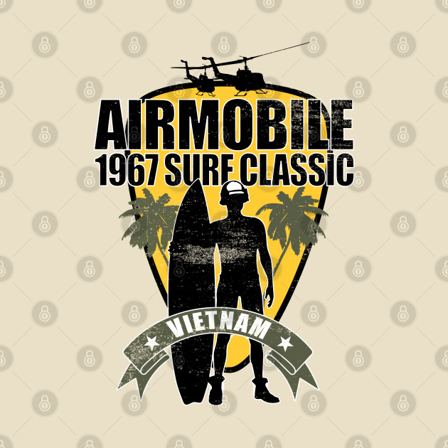 Airmobile1967 Surf Classic Vietnam (Front and Back logo - distressed) by TCP