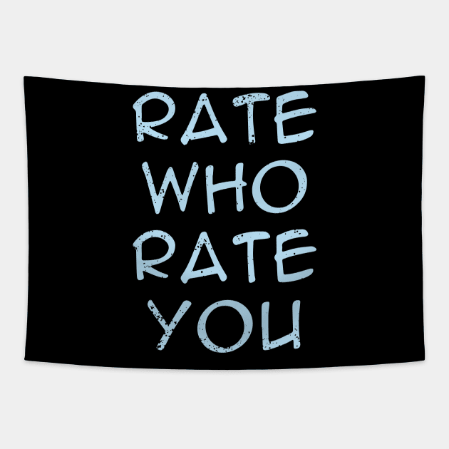 Rate Me Tapestry by keshanDSTR