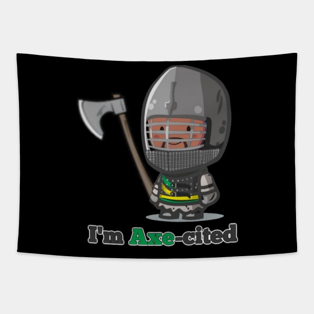 I'm Axe-cited Tapestry by Simply_samurai